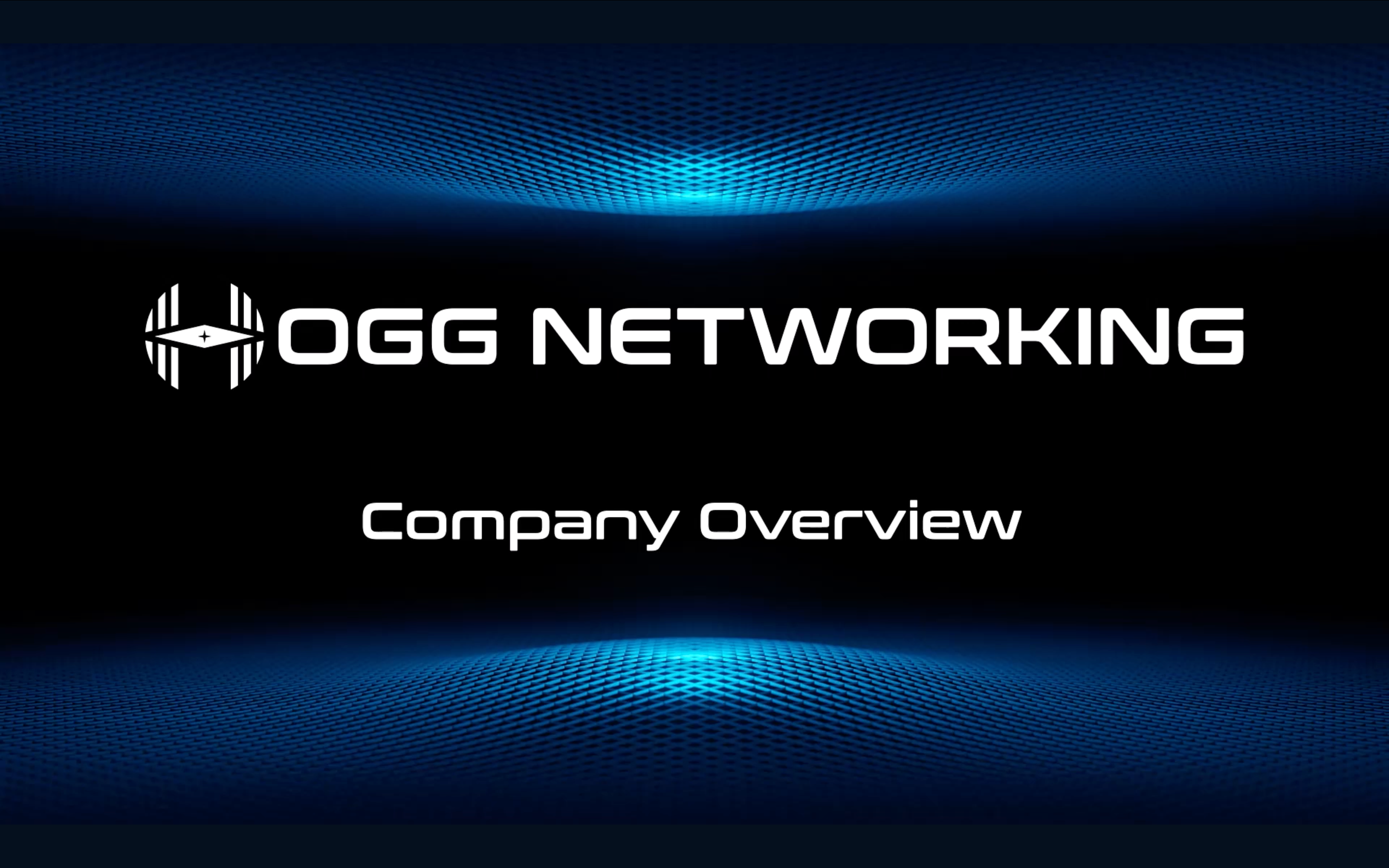 Load video: Hogg Networking: Company Overview